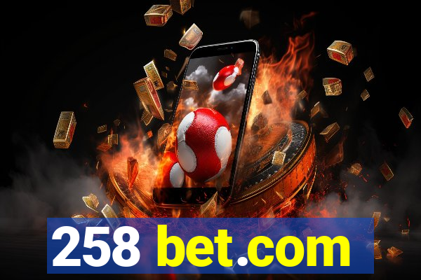 258 bet.com